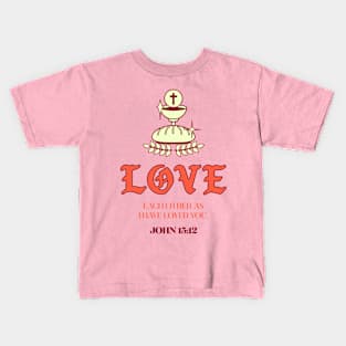 Love Bible Verse Christian Christianity Jesus Faith God Kids T-Shirt